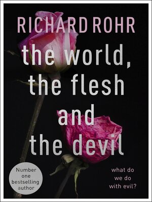 cover image of The World, the Flesh and the Devil